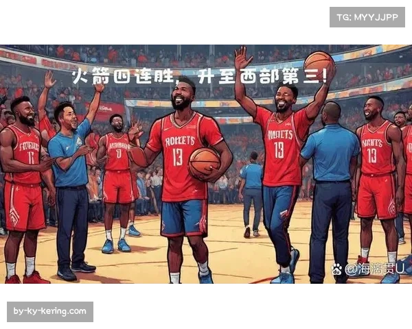 火箭阵容深度优势明显 关键时刻表现仍需提升